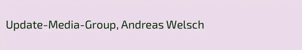 Update-Media-Group, Andreas Welsch